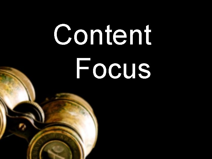 Content Focus 