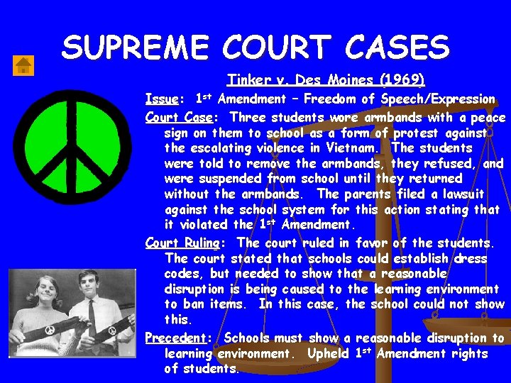 SUPREME COURT CASES Tinker v. Des Moines (1969) Issue: 1 st Amendment – Freedom