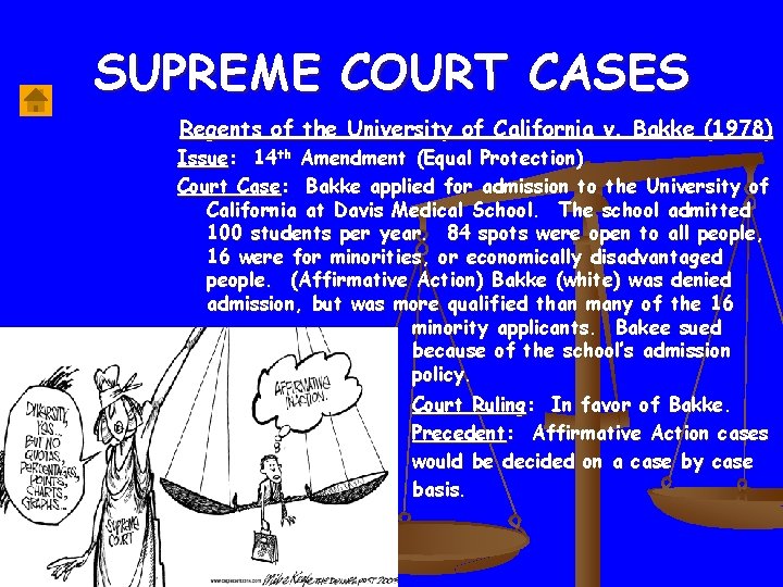 SUPREME COURT CASES Regents of the University of California v. Bakke (1978) Issue: 14