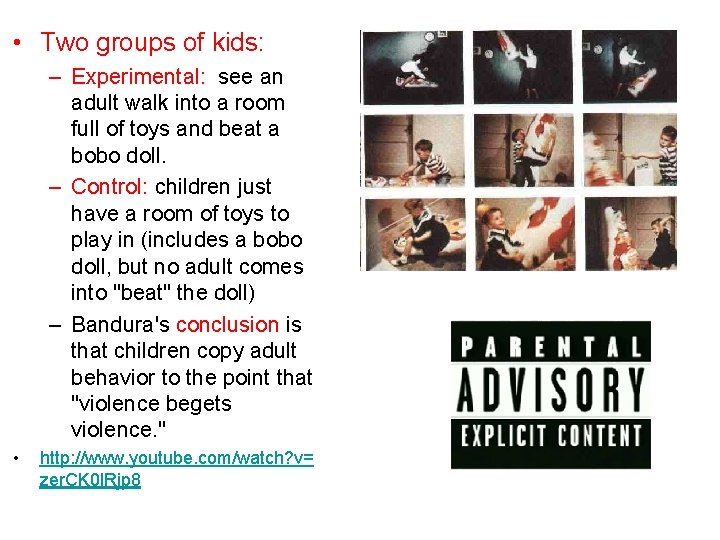  • Two groups of kids: – Experimental: see an adult walk into a