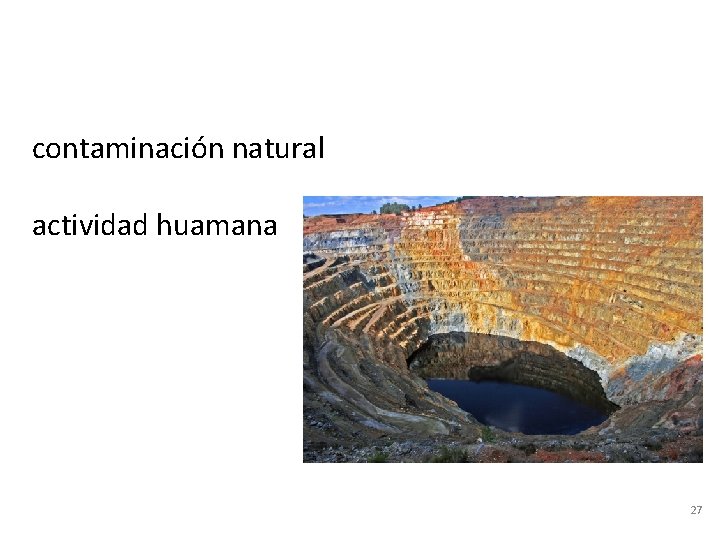 contaminación natural actividad huamana 27 