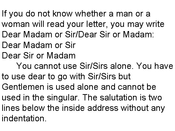 If you do not know whether a man or a woman will read your