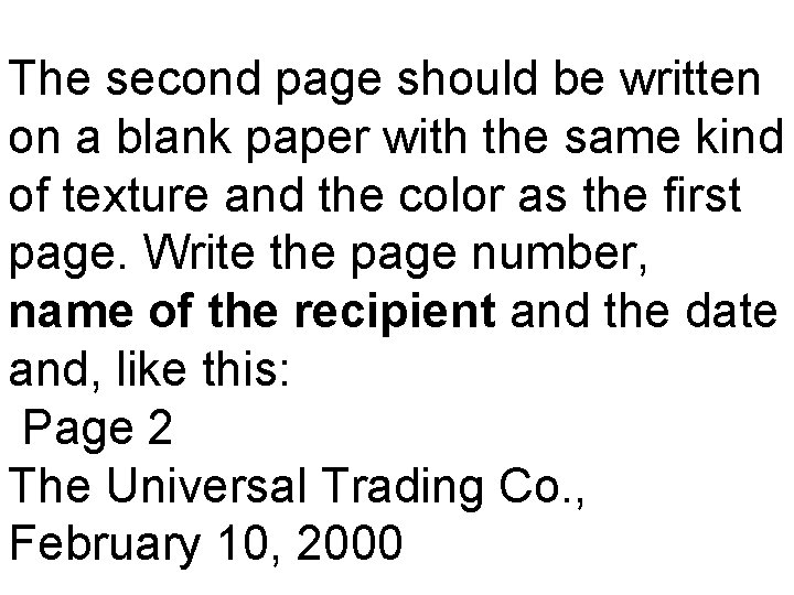 The second page should be written on a blank paper with the same kind