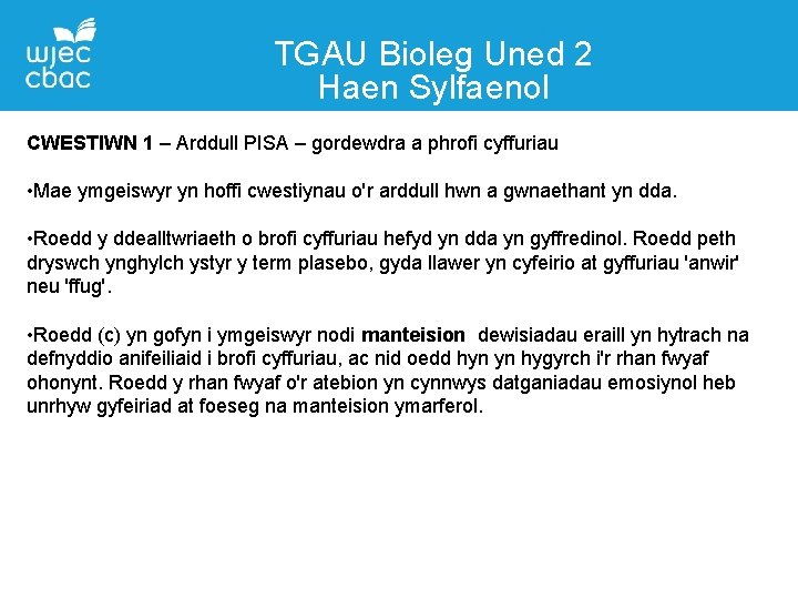 TGAU Bioleg Uned 2 Haen Sylfaenol CWESTIWN 1 – Arddull PISA – gordewdra a