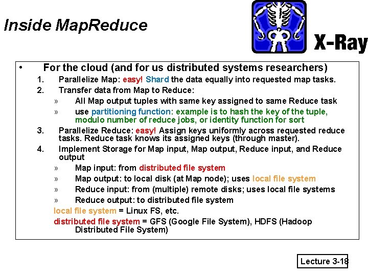 Inside Map. Reduce • For the cloud (and for us distributed systems researchers) 1.