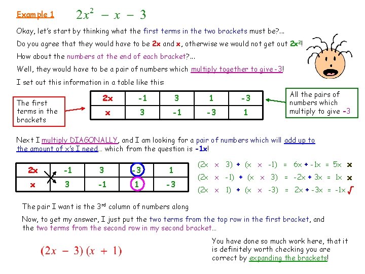 Example 1 Okay, let’s start by thinking what the first terms in the two Example 1 Okay, let’s start by thinking what the first terms in the two
