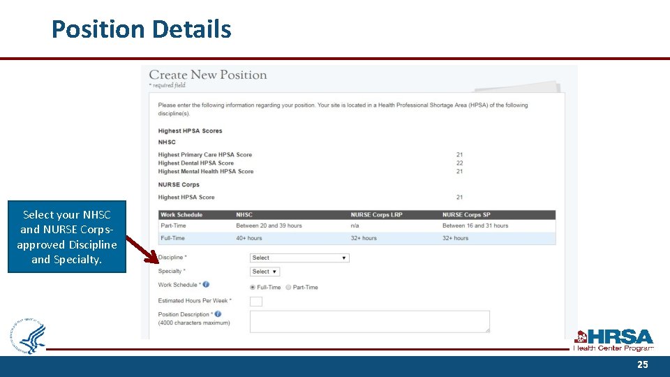 Position Details Select your NHSC and NURSE Corpsapproved Discipline and Specialty. 25 