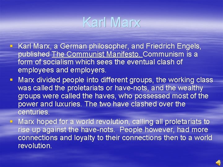 Karl Marx § Karl Marx, a German philosopher, and Friedrich Engels, published The Communist