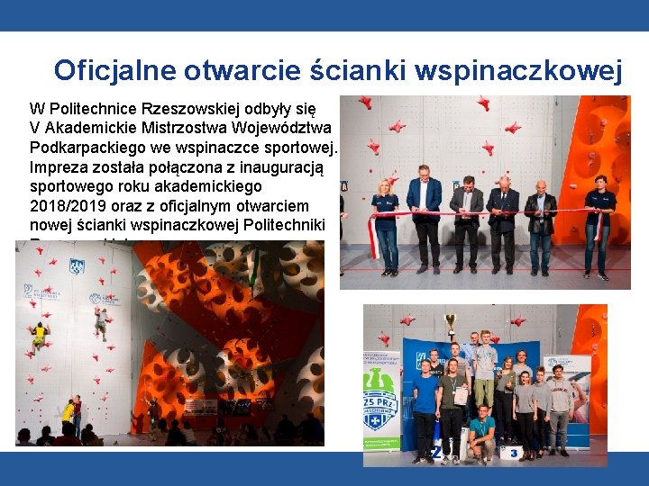 Oficjalne otwarcie ścianki wspinaczkowej W Politechnice Rzeszowskiej odbyły się V Akademickie Mistrzostwa Województwa Podkarpackiego