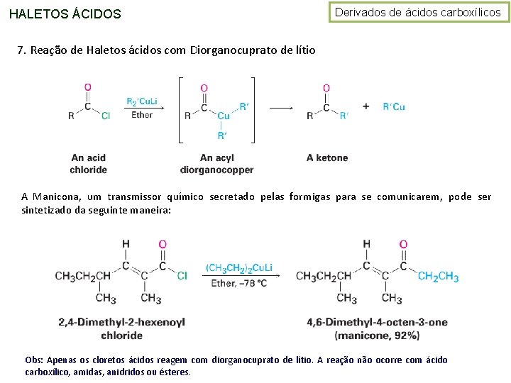 HALETOS ÁCIDOS Derivados de ácidos carboxílicos 7. Reação de Haletos ácidos com Diorganocuprato de