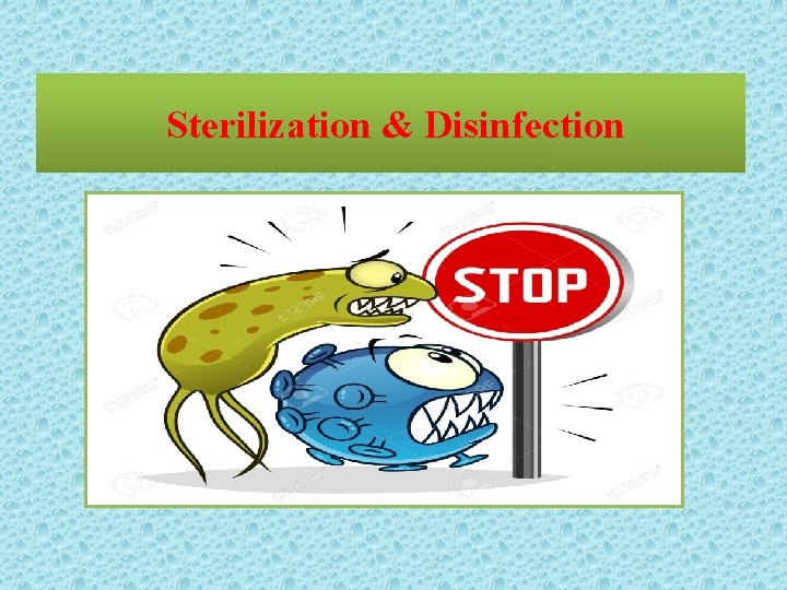 Sterilization & Disinfection 