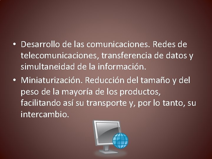  • Desarrollo de las comunicaciones. Redes de telecomunicaciones, transferencia de datos y simultaneidad