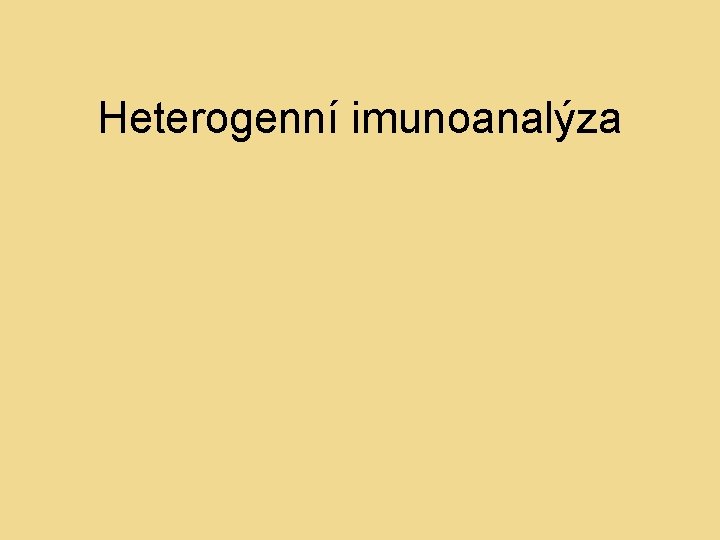 Heterogenní imunoanalýza 