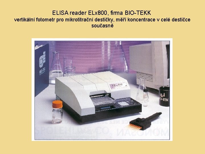 ELISA reader ELx 800, firma BIO-TEKK vertikální fotometr pro mikrotitrační destičky, měří koncentrace v