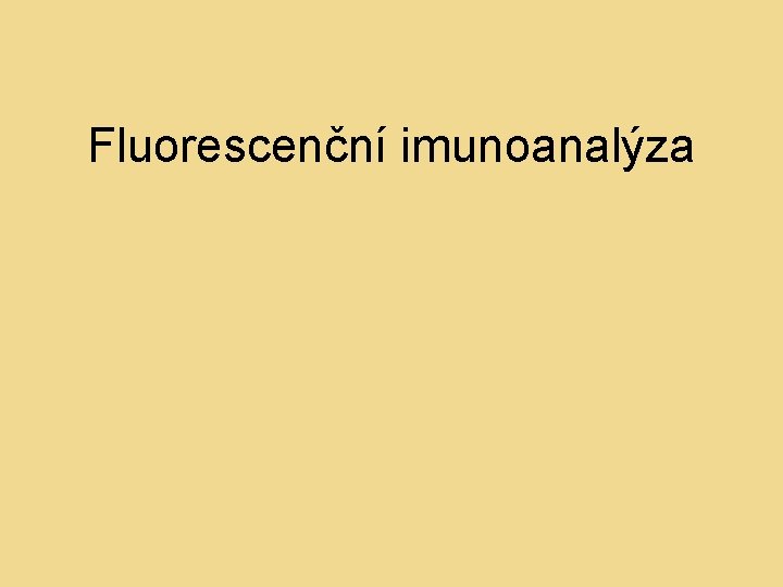 Fluorescenční imunoanalýza 