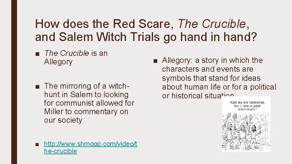 How does the Red Scare, The Crucible, and Salem Witch Trials go hand in