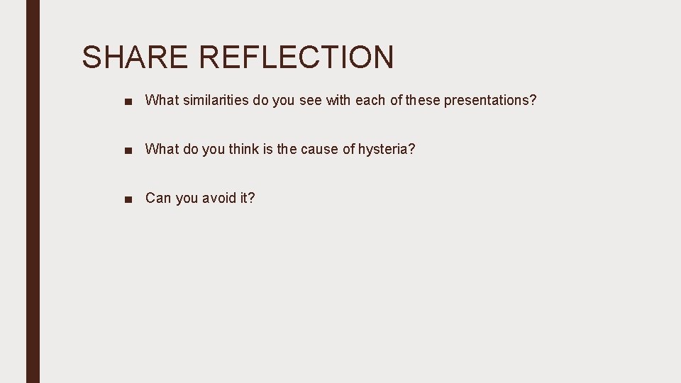 SHARE REFLECTION ■ What similarities do you see with each of these presentations? ■