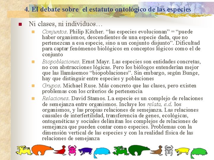 4. El debate sobre el estatuto ontológico de las especies n Ni clases, ni