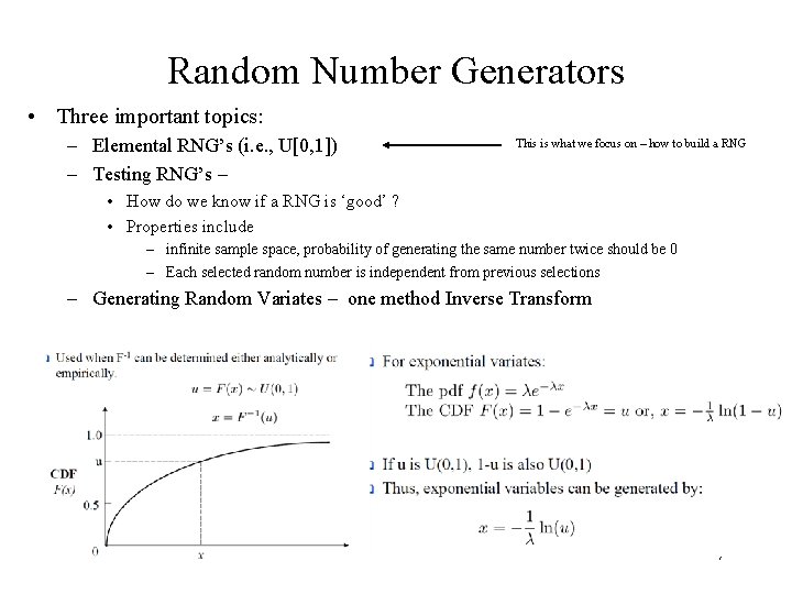 Random Number Generators • Three important topics: – Elemental RNG’s (i. e. , U[0,
