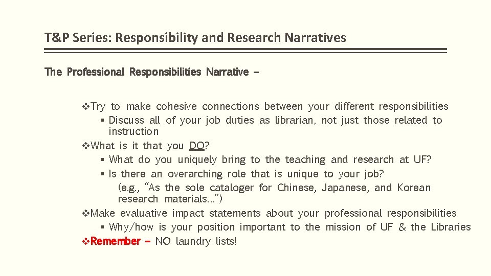 T&P Series: Responsibility and Research Narratives The Professional Responsibilities Narrative – v. Try to