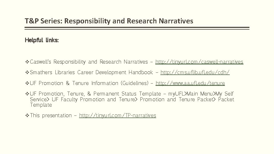 T&P Series: Responsibility and Research Narratives Helpful links: v Caswell‘s Responsibility and Research Narratives