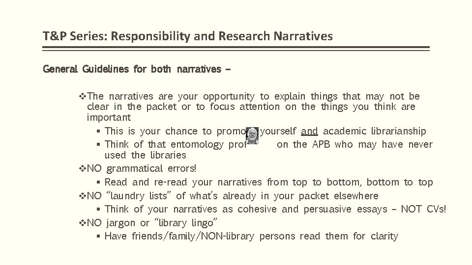 T&P Series: Responsibility and Research Narratives General Guidelines for both narratives – v. The