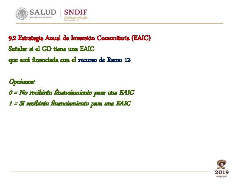 9. 2 Estrategia Anual de Inversión Comunitaria (EAIC) Señalar si el GD tiene una