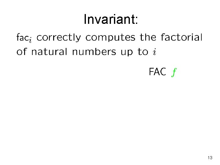 Invariant: 13 