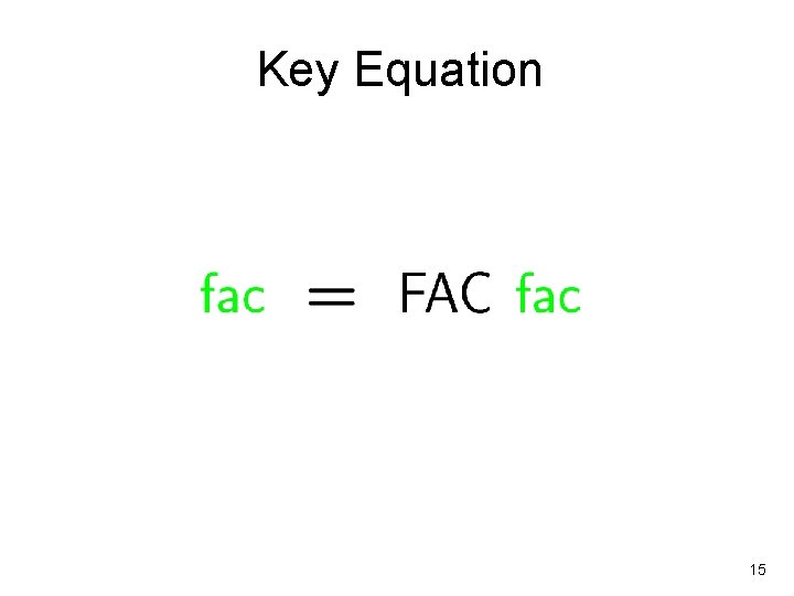 Key Equation 15 