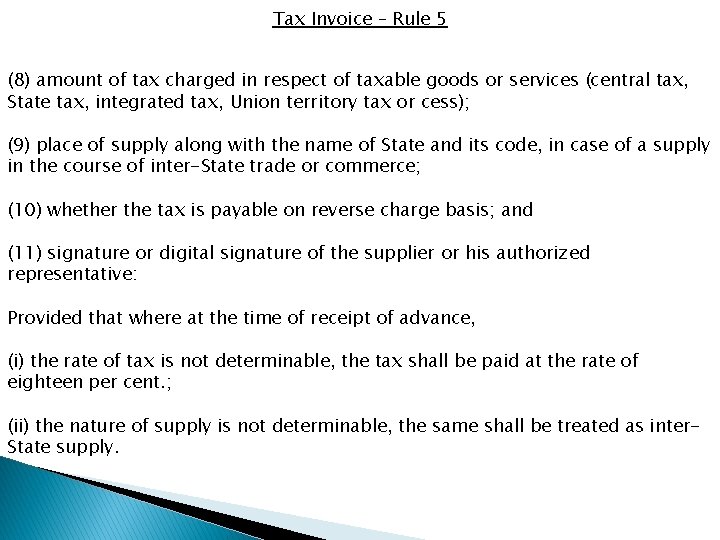 Tax Invoice – Rule 5 (8) amount of tax charged in respect of taxable