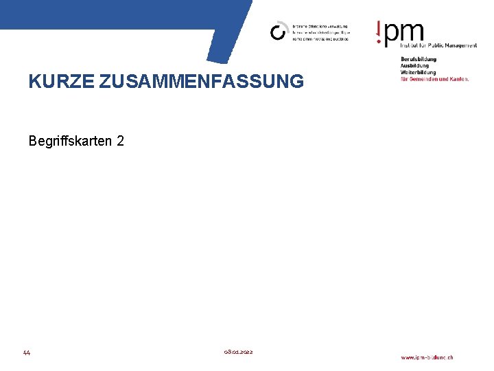 KURZE ZUSAMMENFASSUNG Begriffskarten 2 44 08. 01. 2022 