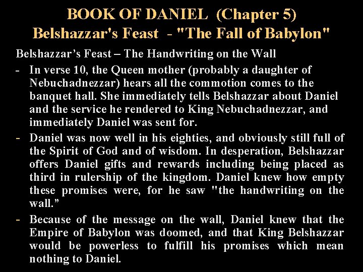 BOOK OF DANIEL (Chapter 5) Belshazzar's Feast - "The Fall of Babylon" Belshazzar’s Feast