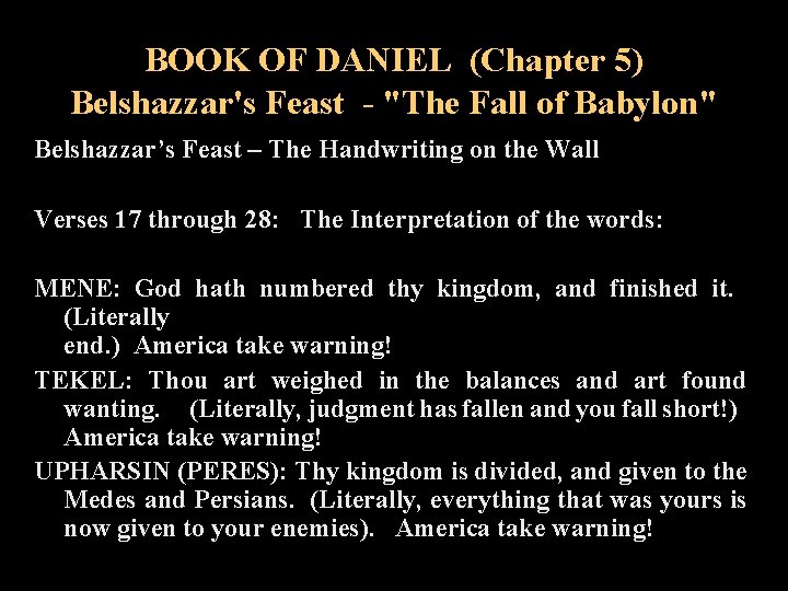 BOOK OF DANIEL (Chapter 5) Belshazzar's Feast - "The Fall of Babylon" Belshazzar’s Feast