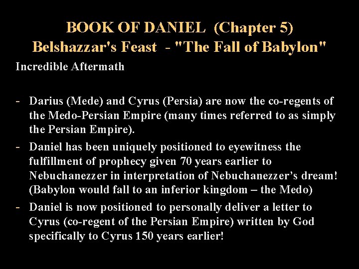 BOOK OF DANIEL (Chapter 5) Belshazzar's Feast - "The Fall of Babylon" Incredible Aftermath