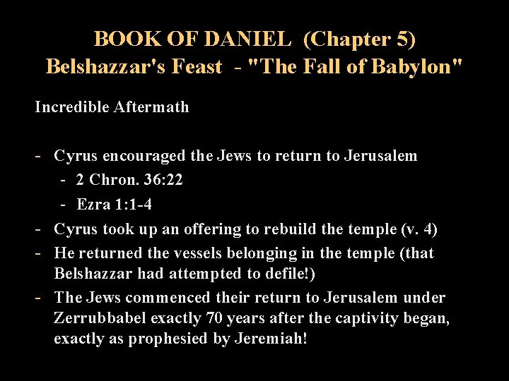 BOOK OF DANIEL (Chapter 5) Belshazzar's Feast - "The Fall of Babylon" Incredible Aftermath