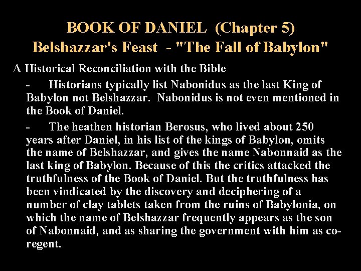 BOOK OF DANIEL (Chapter 5) Belshazzar's Feast - "The Fall of Babylon" A Historical