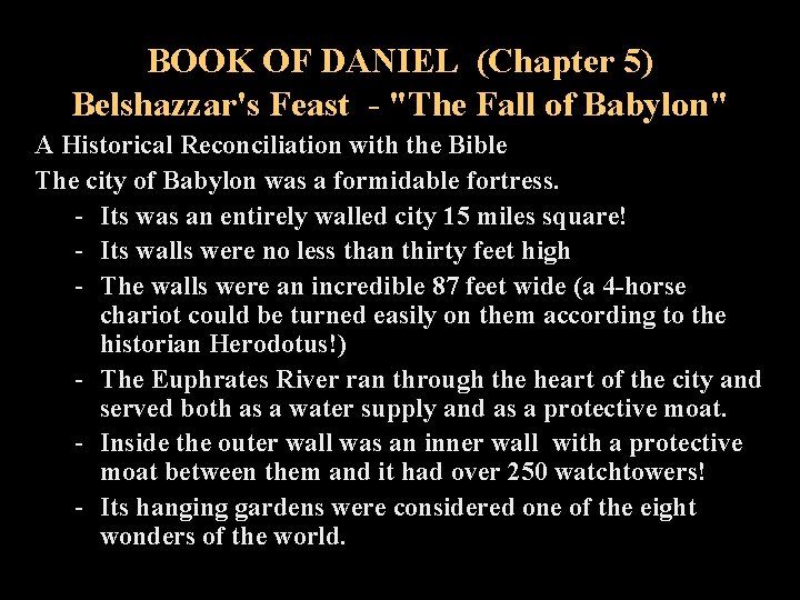 BOOK OF DANIEL (Chapter 5) Belshazzar's Feast - "The Fall of Babylon" A Historical