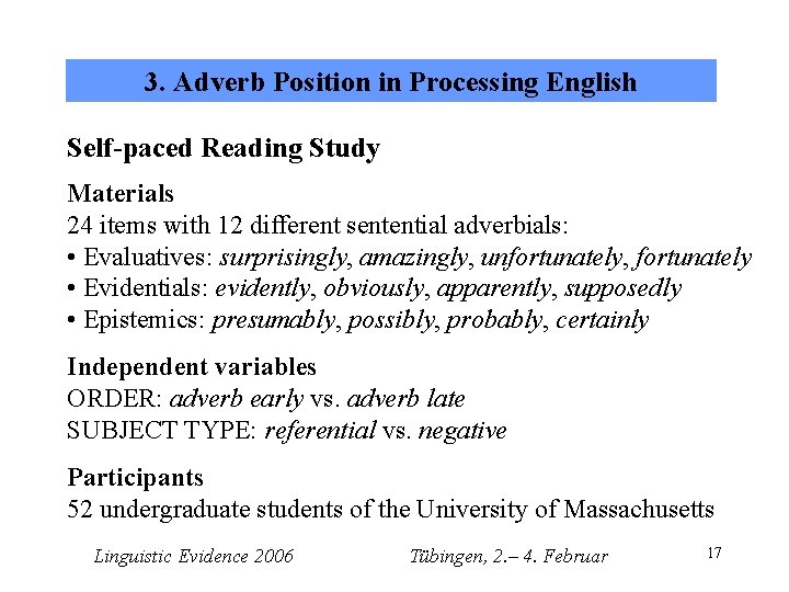 3. Adverb Position in Processing English Self-paced Reading Study Materials 24 items with 12