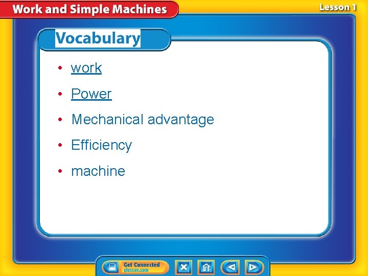  • work • Power • Mechanical advantage • Efficiency • machine 