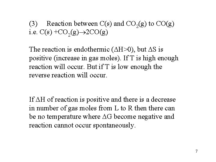 (3) Reaction between C(s) and CO 2(g) to CO(g) i. e. C(s) +CO 2(g)