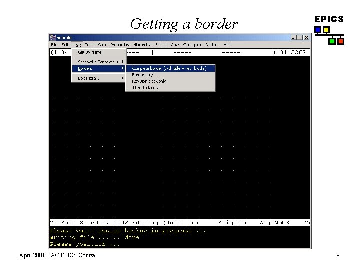 Getting a border April 2001: JAC EPICS Course EPICS 9 