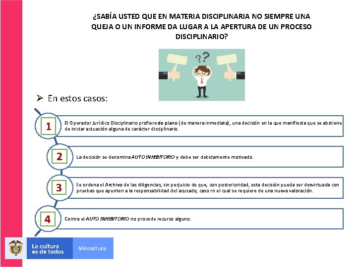 ¿SABÍA USTED QUE EN MATERIA DISCIPLINARIA NO SIEMPRE UNA QUEJA O UN INFORME DA