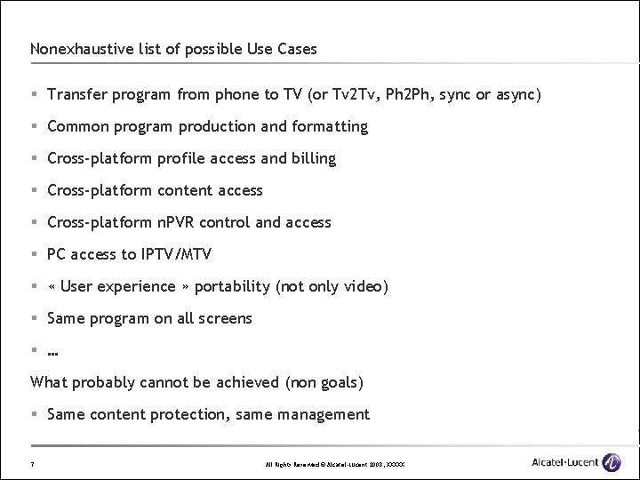 Nonexhaustive list of possible Use Cases § Transfer program from phone to TV (or