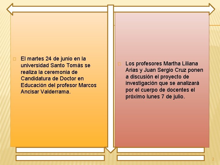 � El martes 24 de junio en la universidad Santo Tomás se realiza la