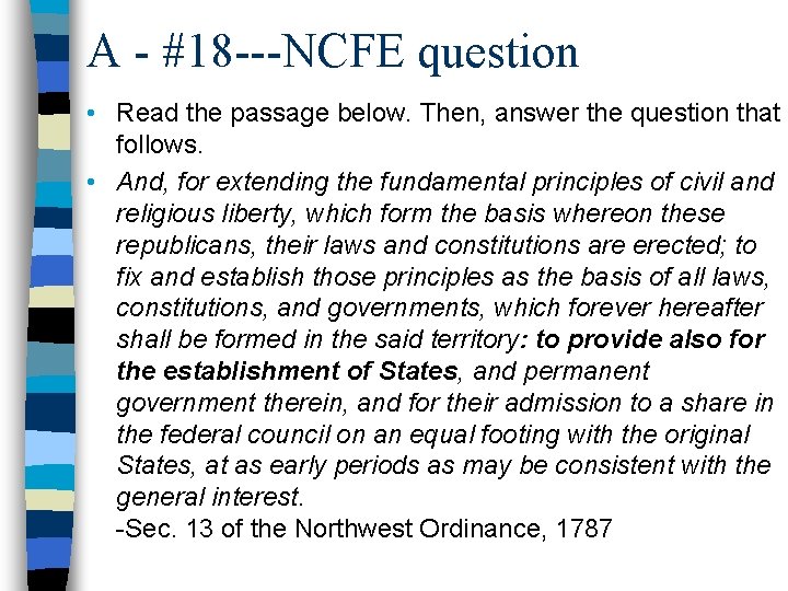A - #18 ---NCFE question • Read the passage below. Then, answer the question
