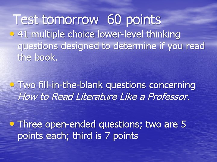 Test tomorrow 60 points • 41 multiple choice lower-level thinking questions designed to determine