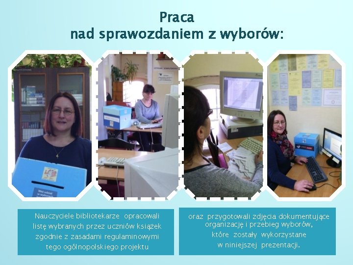 Praca nad sprawozdaniem z wyborów: Nauczyciele bibliotekarze opracowali listę wybranych przez uczniów książek zgodnie