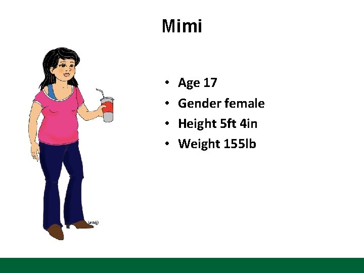 Mimi • • Age 17 Gender female Height 5 ft 4 in Weight 155