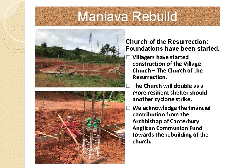 Maniava Rebuild Church of the Resurrection: Foundations have been started. � Villagers have started