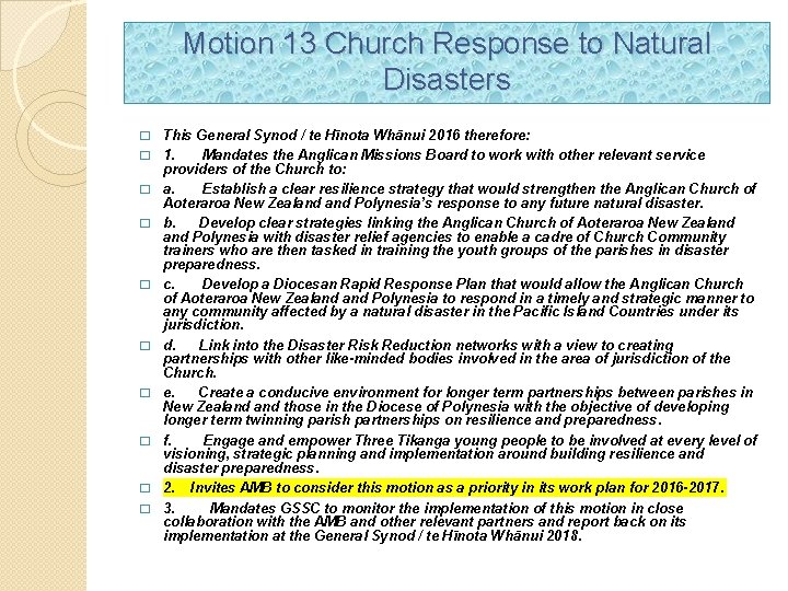 Motion 13 Church Response to Natural Disasters � � � � � This General